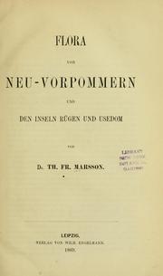 Cover of: Flora von Neu-Vorpommern und den Inseln Rügen und Usedom. by Theodor Friedrich Marsson