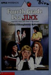 Cover of: Fourth grade is a jinx by Colleen O'Shaughnessy McKenna