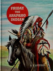 Cover of: ... Friday, the Arapaho Indian ... by Anderson, A. M.