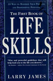 Cover of: The first book of life skills by James, Larry.