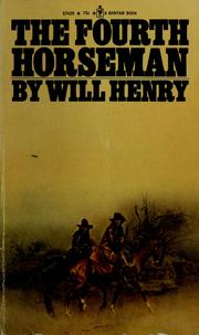 Cover of: The fourth horseman by Will Henry