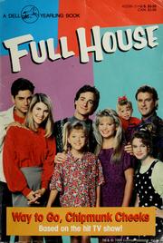 Cover of: Full house: way to go, chipmunk cheeks