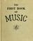 Cover of: The first book of music.