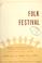 Cover of: Folk festival ... June 8th to June 15th, 1947.