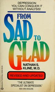 Cover of: From sad to glad by Nathan S. Kline