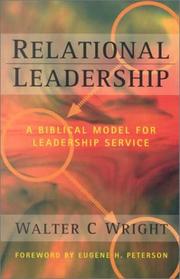 Cover of: Relational Leadership by Walter C. Wright