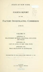 Cover of: Fourth report of the Factory investigating commission, 1915. by New York (State). Factory Investigating Commission.