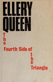 Cover of: The fourth side of the triangle by Ellery Queen