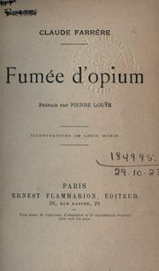 Cover of: Fumée d'opium.: Préf. par Pierre Louÿs; illus. de Louis Morin.