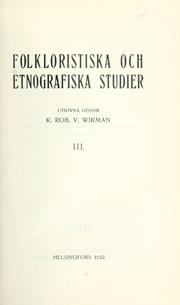 Folkloristiska och etnografiska studier by Karl Robert Villehad Wikman