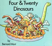 Cover of: Four & twenty dinosaurs by Bernard Most