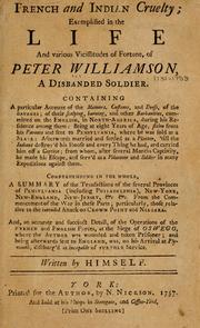 Cover of: French and Indian cruelty: exemplified in the life and various vicissitudes of fortune, of Peter Williamson