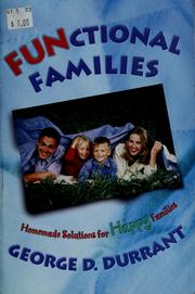 Cover of: Functional families: homemade solutions for happy families