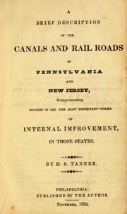 Cover of: brief description of the canals and rail roads of  Pennsylvania and New Jersey: comprehending notices of all the most important works of internal improvement in those states
