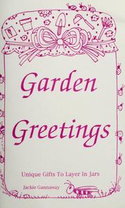 Cover of: Garden greetings by Jackie Gannaway
