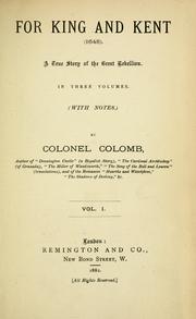 Cover of: For king and Kent (1648) by Colomb Colonel