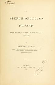 Cover of: A French-Onondaga dictionary by John Gilmary Shea