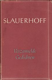 Cover of: Verzamelde gedichten by J. Slauerhoff ; [tekst verzorgd door K. Lekkerkerker]