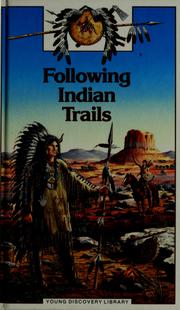 Cover of: Following Indian trails by Nicolas Grenier