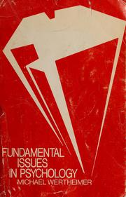 Cover of: Fundamental issues in psychology. by Michael Wertheimer