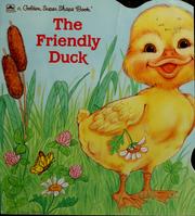 Cover of: The friendly duck by Gina Ingoglia
