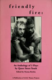 Cover of: Friendly fire: an anthology of 3 plays