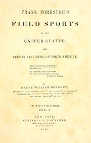 Cover of: Frank Forester's Field sports of the United States, and British provinces, of North America