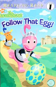 Cover of: Follow that egg! by Catherine Lukas