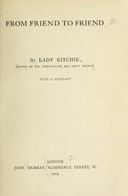 From friend to friend by William Makepeace Thackeray, Anne Thackeray Ritchie