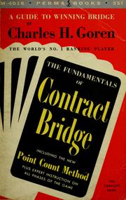 Cover of: The fundamentals of contract bridge | Charles Henry Goren