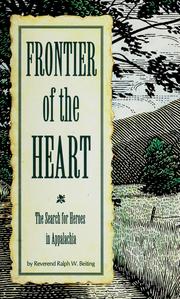 Cover of: Frontier of the heart: the search for heroes in Appalachia