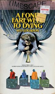 Cover of: A fond farewell to dying