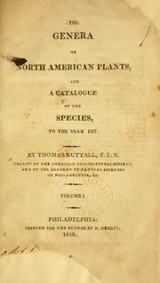 Cover of: The genera of North American plants by Nuttall, Thomas