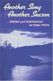 Cover of: Another song, another season by Roger White