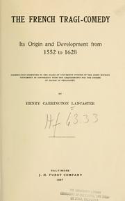 The French tragi-comedy by Henry Carrington Lancaster