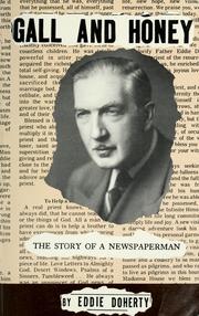 Cover of: Gall and honey: the story of a newspaperman