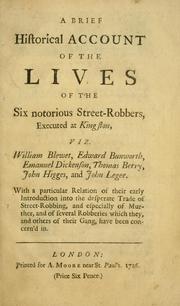 Cover of: A brief historical account of the lives of the six notorious street-robbers, executed at Kingston | Daniel Defoe
