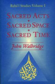 Cover of: Sacred acts, sacred space, sacred time