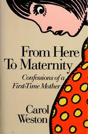 Cover of: From here to maternity by Carol Weston