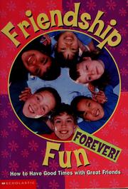 Cover of: Friendship fun forever