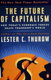 Cover of: The future of capitalism by Lester C. Thurow