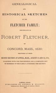 Genealogical and historical sketches of the Fletcher family by Edward Hatch Fletcher