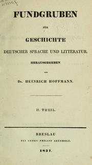 Cover of: Fundgruben für Geschichte deutscher Sprache und Litteratur by August Heinrich Hoffmann von Fallersleben