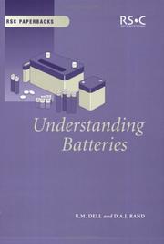 Cover of: Understanding Batteries (RSC Paperbacks) by R.M. Dell, D. Rand
