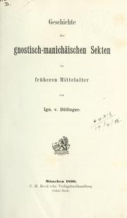 Cover of: Geschichte der gnostisch-manichäischen Sekten im Früheren Mittelalter.