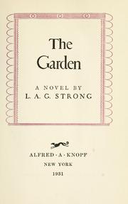 Cover of: The garden by L. A. G. Strong