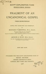 Cover of: Fragment of an uncanonical Gospel from Oxyrhynchus
