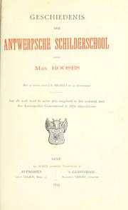 Cover of: Geschiedenis der Antwerpsche schilderschool.: Met 10 etsen door J.-B. Michiels en 40 houtsneden.