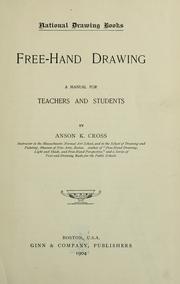 Cover of: Free-hand drawing: a manual for teachers and students