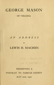 George Mason of Virginia by Lewis Henry Machen